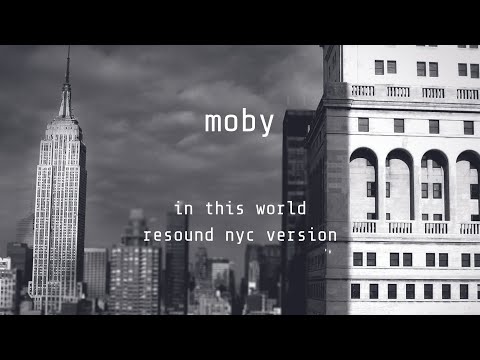 moby ft. Marisha Wallace - &#039;In This World&#039; (Resound NYC Version) (Official Visualizer)