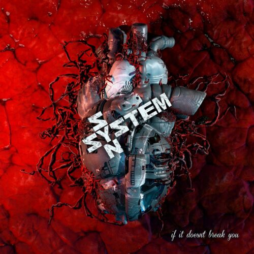 Cover des Albums If It Doesn't Break You von System Syn.